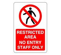 Restricted Area No Entry Staff Only - safety sign - High tack self-adhesive sticker (600mm x 400mm) Viewing Distance within 20m.