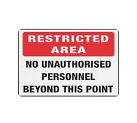 Restricted Area No Unauthorised Personnel Beyond This Point Sign, 8 X 12 Grade Sheeting Rust Free Aluminum, Weather Resistant, Waterproof, Easy To Mount