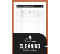 Restroom Cleaning Checklist Log Book: Daily Tracker for Business, Office, and Home Maintenance