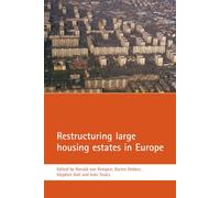 Restructuring large housing estates in Europe: Restructuring and resistance inside the welfare industry
