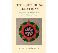 Restructuring Relations: Indigenous Self-Determination, Governance, and Gender