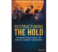 Restructuring the Hold: Optimizing Private Equity and Portfolio Company Partnerships
