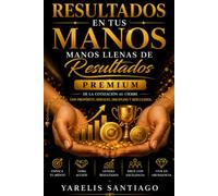 RESULTADOS EN TUS MANOS: Manos Llenas de Resultados Premium