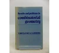 Results and Problems in Combinatorial Geometry