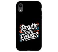 Results Over Excuses - Motivational Inspiring Quote Case for iPhone XR