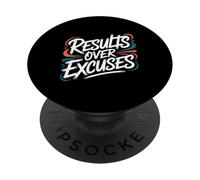 Results Over Excuses - Motivational Inspiring Quote PopSockets Adhesive PopGrip