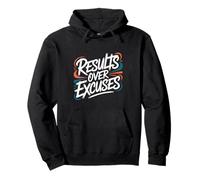 Results Over Excuses - Motivational Inspiring Quote Pullover Hoodie
