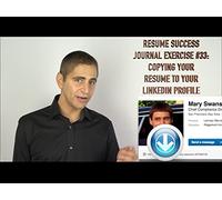 Resume Journal Exercise #33: Copying Your Resume to Your LinkedIn Profile