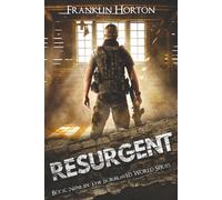 Resurgent: Book Nine in The Borrowed World Series