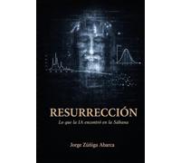 RESURRECCIÓN: Lo que la IA encontró en la Sábana