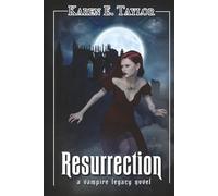 Resurrection: A Vampire Legacy Novel (The Vampire Legacy)