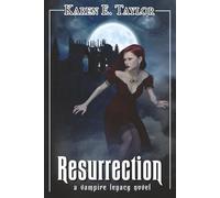 Resurrection: A Vampire Legacy Novel (The Vampire Legacy)