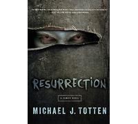 Resurrection: A Zombie Novel