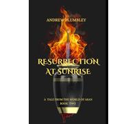 Resurrection at Sunrise: A Tale from the World of Asan