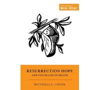 Resurrection Hope and the Death of Death