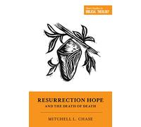 Resurrection Hope and the Death of Death (Short Studies in Biblical Theology)