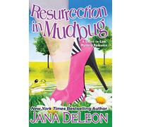 Resurrection in Mudbug: Volume 4 (Ghost-in-Law Mystery Romance)