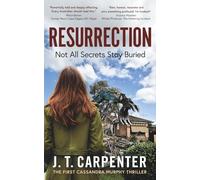RESURRECTION: Not All Secrets Stay Buried: 1 (A Cassandra Murphy Thriller)