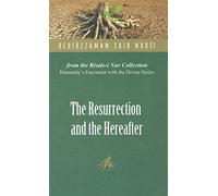 The Resurrection and the Hereafter: 02 (Humanity's Encounter with the Divine)