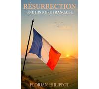 Résurrection: Une histoire française