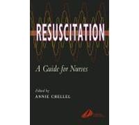 Resuscitation: A Guide for Nurses