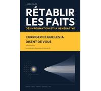 Rétablir les faits: Comprendre et combattre la désinformation dans les intelligences artificielles génératives