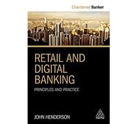Retail and Digital Banking: Principles and Practice: 5 (Chartered Banker series, 5)