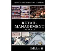 Retail Management: Complete Planning and Strategy Framework