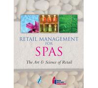 Retail Management for Spas (The Art & Science of Retail)