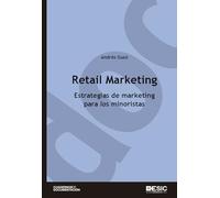 Retail marketing : estrategias de marketing para los minoristas