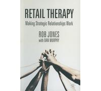 Retail Therapy : Making strategic relationships work