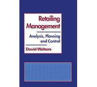 Retailing Management: Analysis, Planning and Control