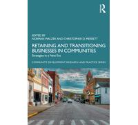 Retaining and Transitioning Businesses in Communities : Strategies in a New Era