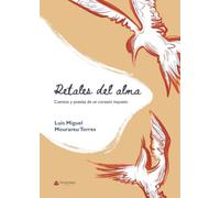 Retales del alma: Cuentos y poemas de un corazón inquieto