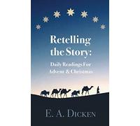 Retelling the Story: Daily Readings for Advent and Christmas