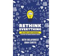 Rethink Everything You 'Know' About Insurance: A Blueprint For Modern Insurance Agencies