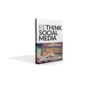 Rethink Social Media: Stop Wasting Time. Start Earning Money