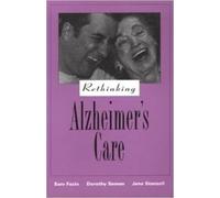 Rethinking Alzheimer's Care