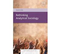 Rethinking Analytical Sociology (Rethinking Sociology series)
