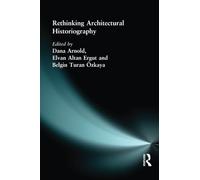 Rethinking Architectural Historiography