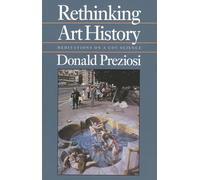 Rethinking Art History - Meditations on a Coy Science