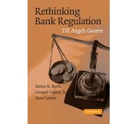 Rethinking Bank Regulation: Till Angels Govern