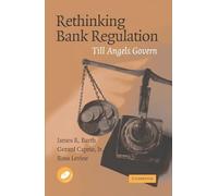 Rethinking Bank Regulation: Till Angels Govern