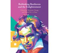 Rethinking Beethoven and the Enlightenment