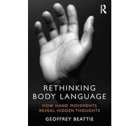 Rethinking Body Language: How Hand Movements Reveal Hidden Thoughts