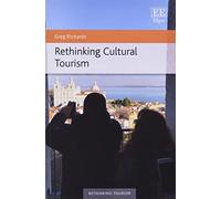 Rethinking Cultural Tourism (Rethinking Tourism series)