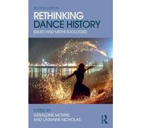 Rethinking Dance History: Issues and Methodologies