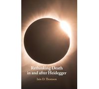 Rethinking Death in and after Heidegger – Cambridge University Press