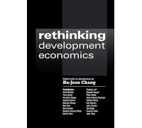 Rethinking Development Economics: 1 (Anthem Frontiers of Global Political Economy and Development, 1)