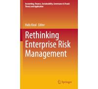 Rethinking Enterprise Risk Management (Accounting, Finance, Sustainability, Governance & Fraud: Theory and Application)